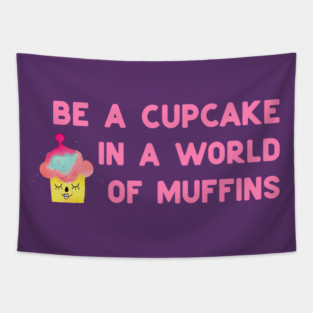Be a cupcake - pink Tapestry