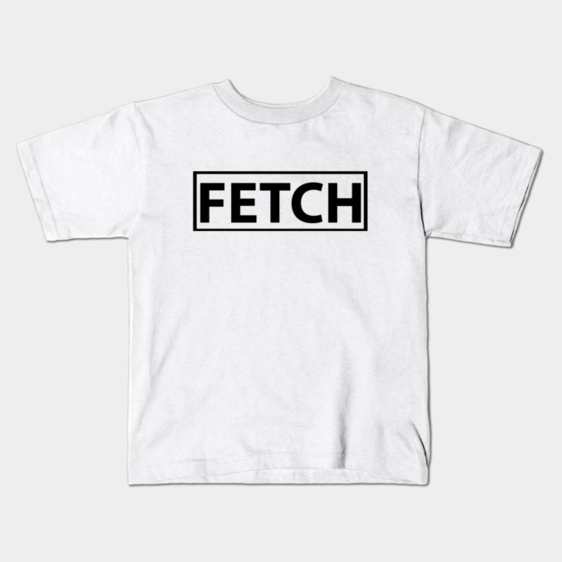 Fetch Mean Girls Popular Kids T-Shirt by logiamerch