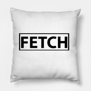 Fetch Mean Girls Popular Pillow