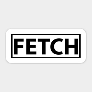 Fetch Mean Girls Popular Sticker