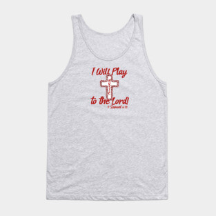 Play Music Before the Lord - Red and White design Tank Top