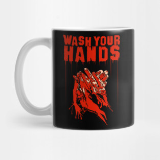 Wash Your Hands Mug