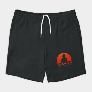 In Musk We Trust Shorts