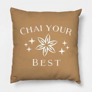 Chai Your Best! Pillow