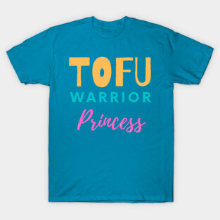 Tofu Warrior Princess T-Shirt