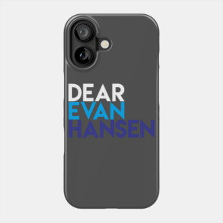 DEAR EVAN HANSEN Phone Case
