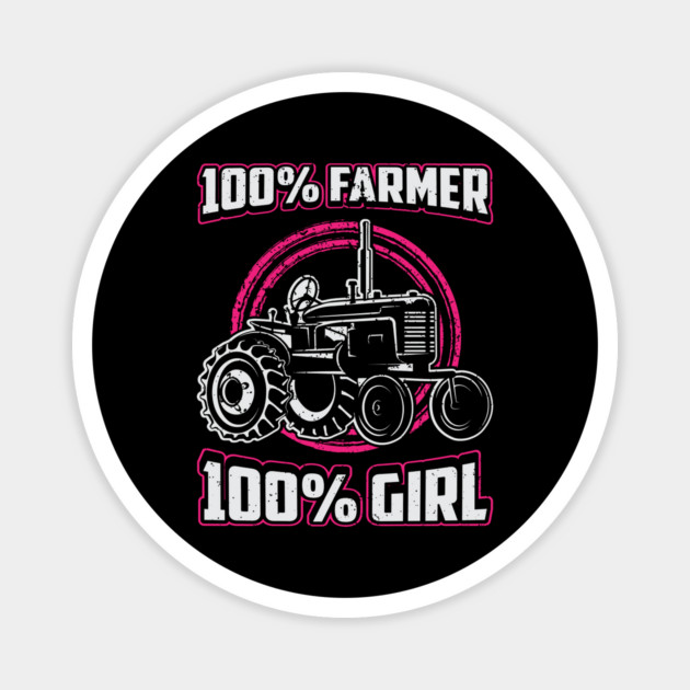 100% Farmer 100% Girl Farmer Babe Country Girl Magnet by belownormal