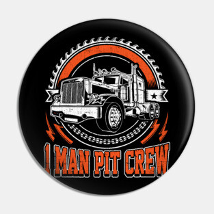1 Man Pit Crew Trucker Gift Pin