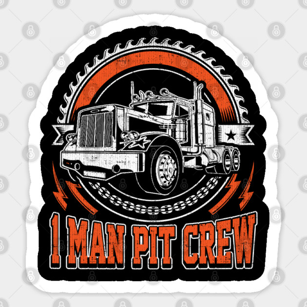 1 Man Pit Crew Trucker Gift Sticker by belownormal
