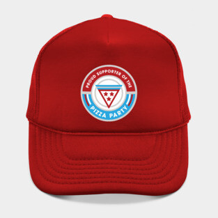 Proud Supporter of the Pizza Party Election Hat