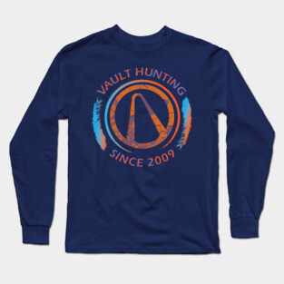 Borderlands -Vault Hunting Since 2009 Long Sleeve T-Shirt
