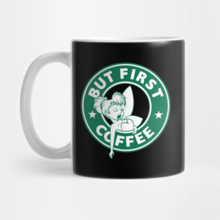 But First... Coffee (Tink) Mug