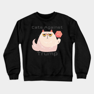 Cats Against Trump Crewneck Sweatshirt
