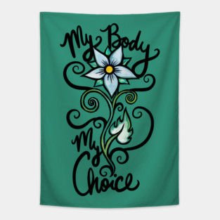 My Body my Choice Tapestry