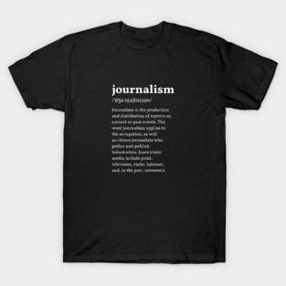 Journalism T-Shirt