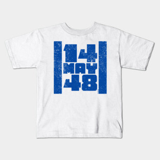14 May 48 Israel Flag - Independence Day Kids T-Shirt