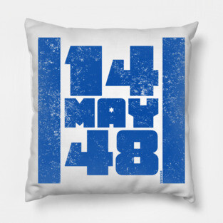 14 May 48 Israel Flag - Independence Day Pillow