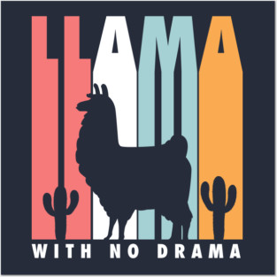 Llama with no drama Posters and Art