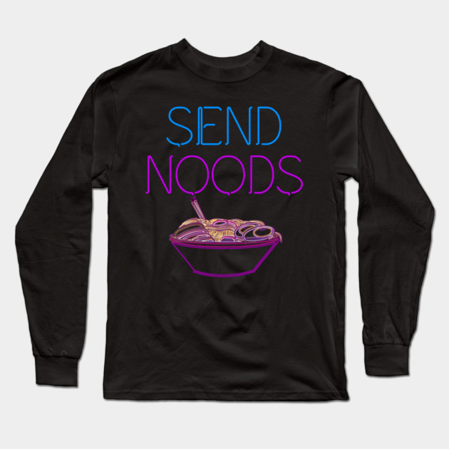 Send Noods Noodles Ramen Long Sleeve T-Shirt by belownormal