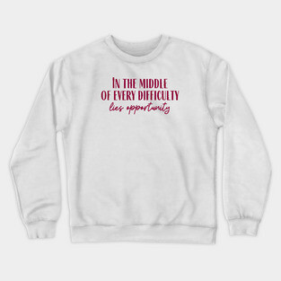 Opportunity Crewneck Sweatshirt