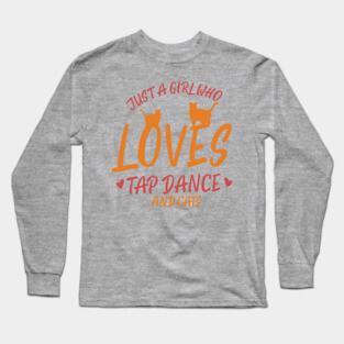 Tap Dancing Cat Loving Girl Long Sleeve T-Shirt