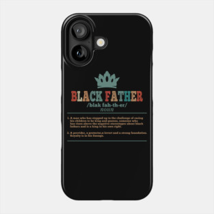 Black Father - Happy Fathers Day - Happy Black fathers day Phone Case