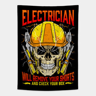 Electrician Will Remove Your Shorts And Check Your Box Tapestry