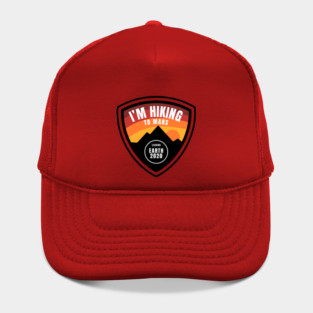 I'm Hiking To Mars Hat