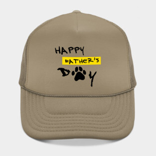 happy fathers day , for dog lover , happy fathers dog day Hat