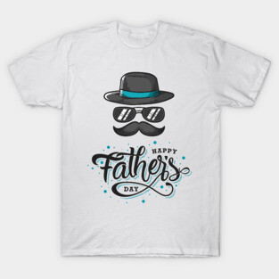 Happy Fathers Day T-Shirt T-Shirt