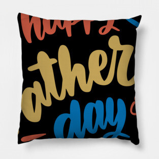 Happy Fathers Day T-Shirt Pillow