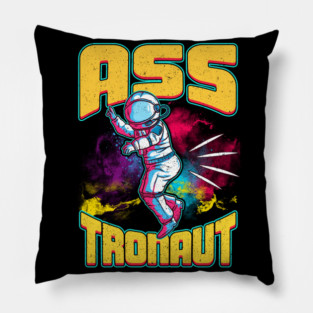 Asstronaut Funny Astronaut Pun Pillow