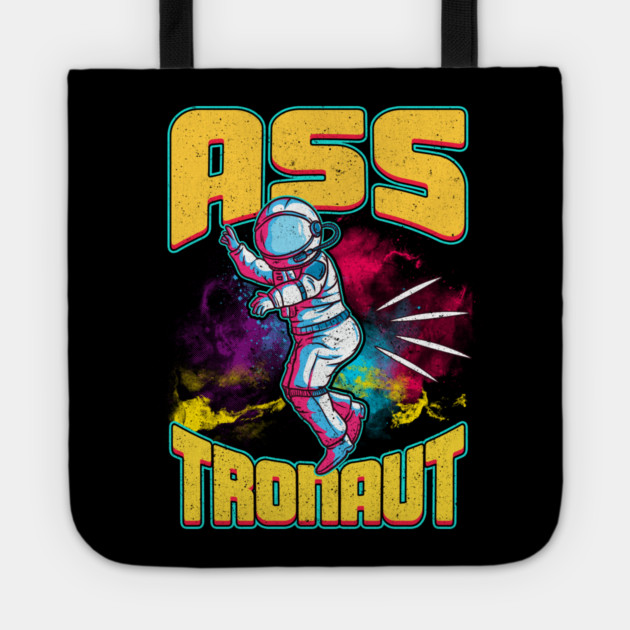 Asstronaut Funny Astronaut Pun Tote by creative