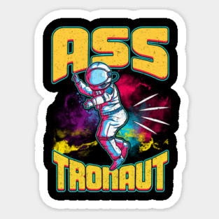 Asstronaut Funny Astronaut Pun Magnet