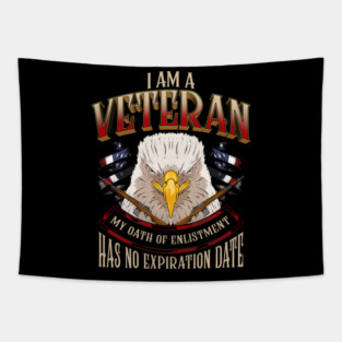 I am a veteran my oath of enlistment never expires Tapestry