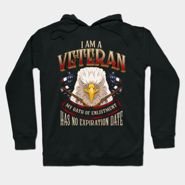 I am a veteran my oath of enlistment never expires Hoodie by creative
