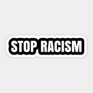 Stop Racism, Black Lives Matter, Protest, George Floyd Sticker