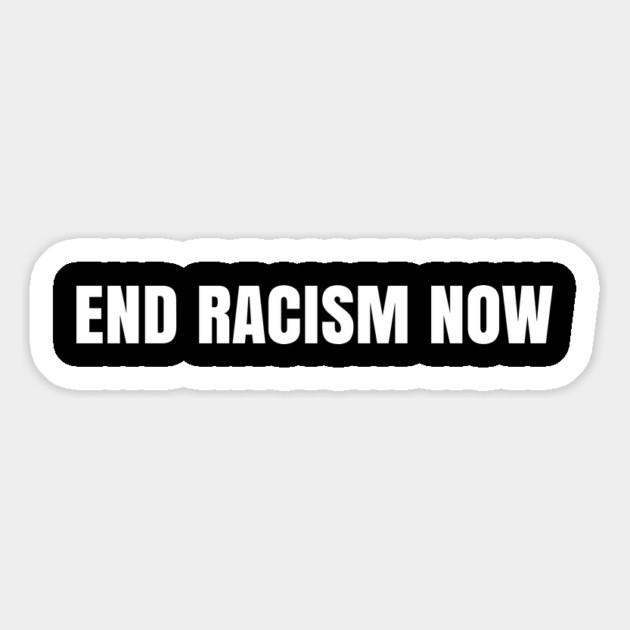 End Racism Now, Justice for George Floyd, Black Lives Matter, Protest Magnet by UrbanLifeApparel
