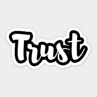 Trust Sticker
