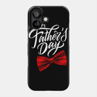 Happy Father's Day Phone Case