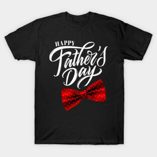 Happy Father's Day T-Shirt