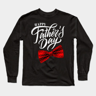 Happy Father's Day Long Sleeve T-Shirt
