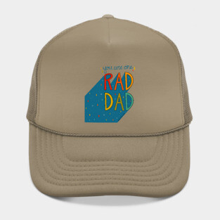 You are One Rad Dad Hat