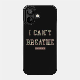 I CAN'T BREATHE camo Phone Case