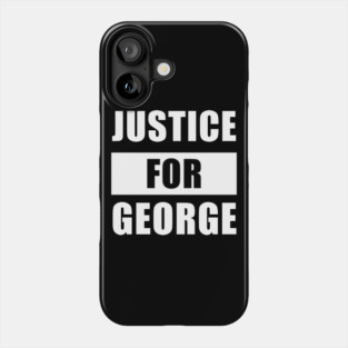Justice For George Phone Case