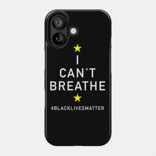 I can't breathe - Black Lives Matter Phone Case