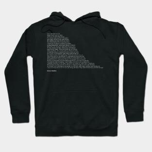 Henry Rollins Quotes Hoodie