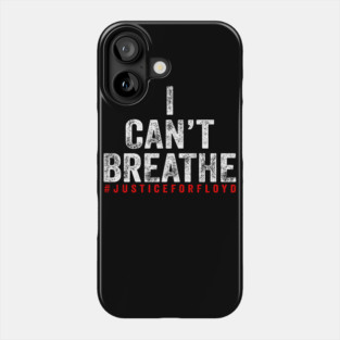 I can't Breathe Phone Case