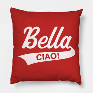 Bella – Ciao! (Italy / Farewell Party / White) Pillow