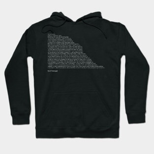 Kurt Vonnegut Quotes Hoodie